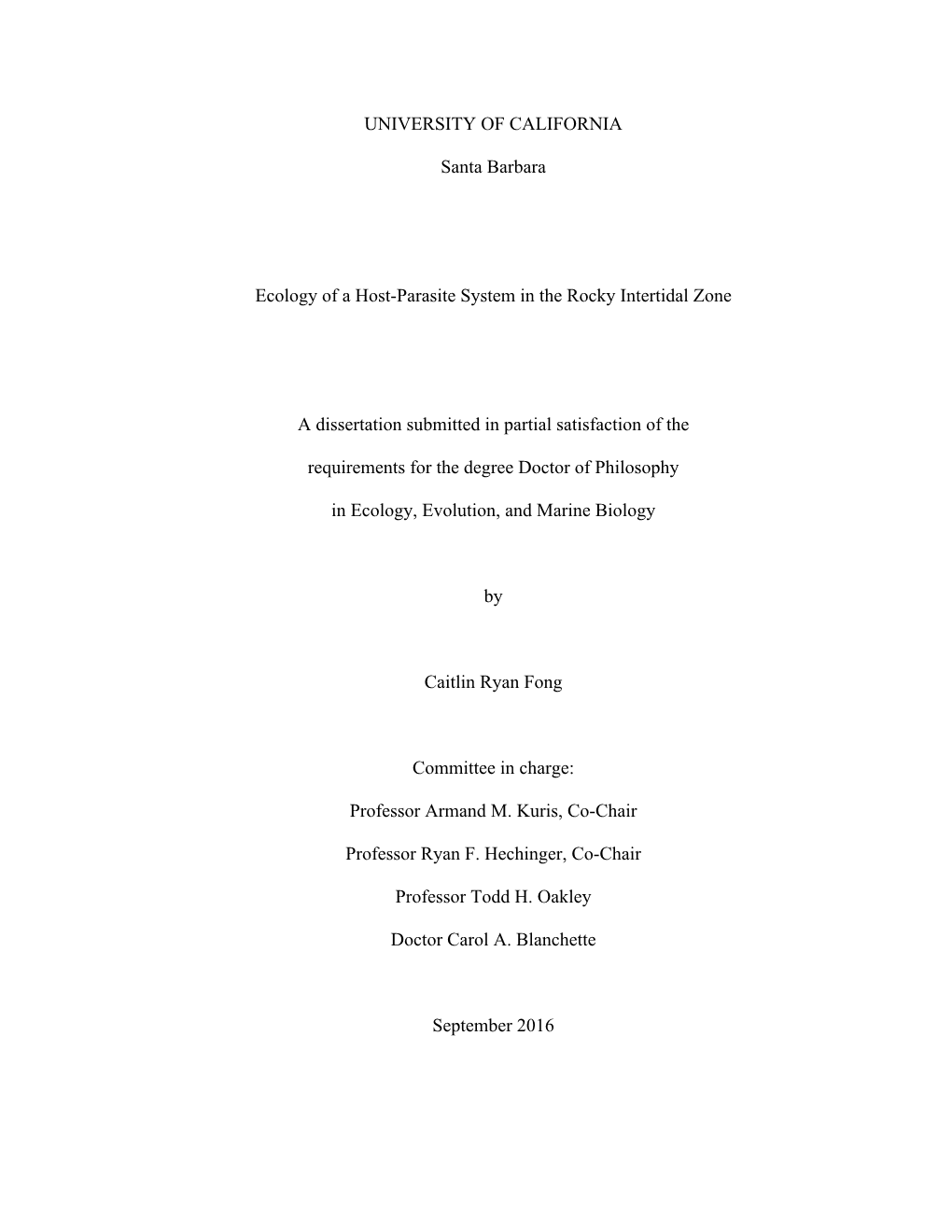 UNIVERSITY of CALIFORNIA Santa Barbara Ecology of a Host-Parasite