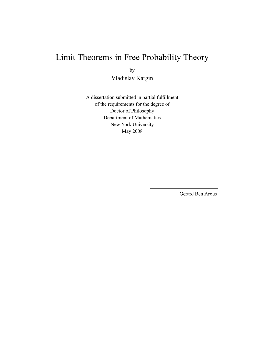 Limit Theorems in Free Probability Theory