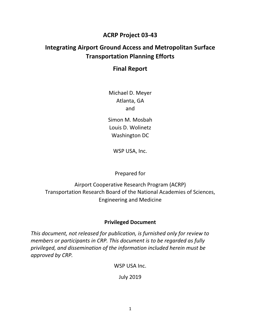 ACRP Project 03-43 Integrating Airport Ground Access and Metropolitan Surface Transportation Planning Efforts Final Report