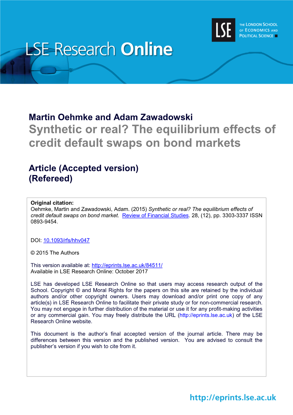 Synthetic Or Real? the Equilibrium Effects of Credit Default Swaps on Bond Markets