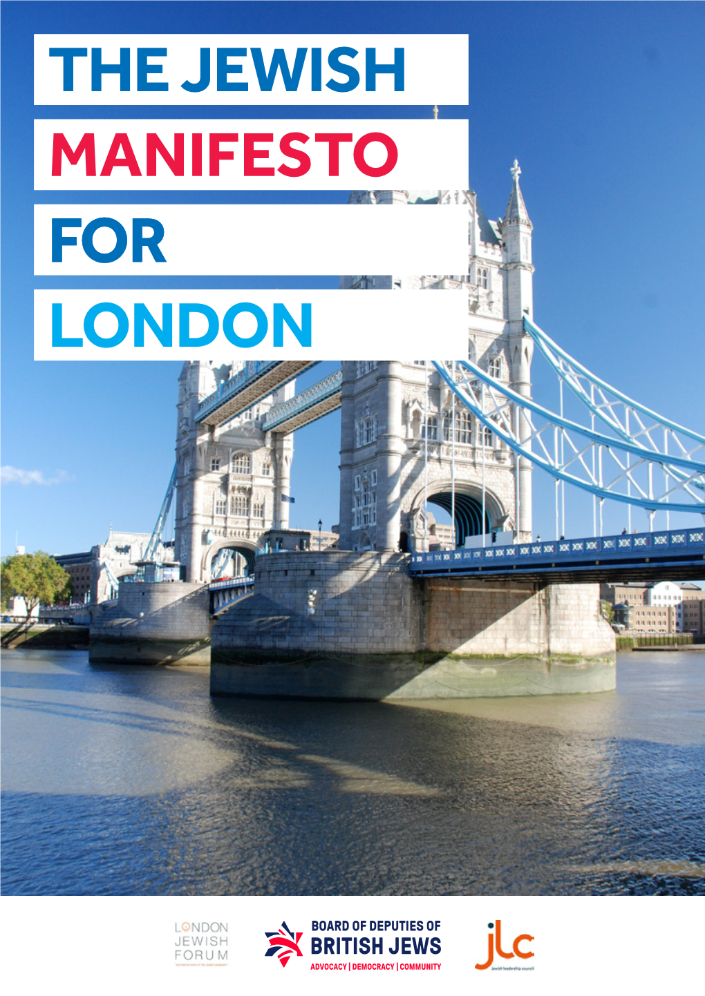 Jewish Manifesto for London the Jewish Manifesto for London the Jewish Manifesto for London