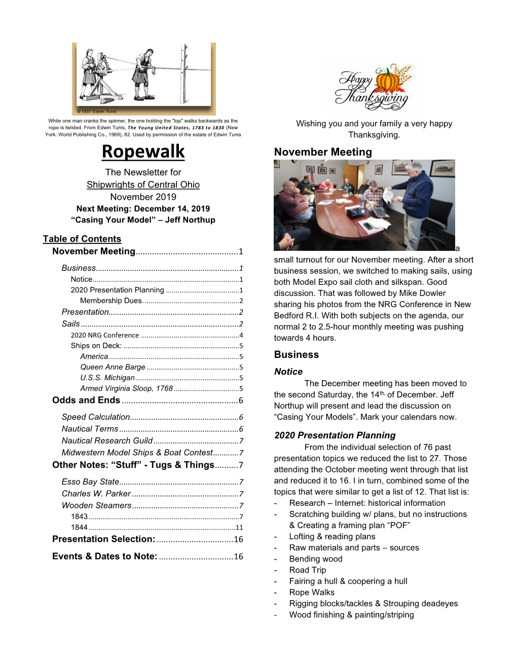 Ropewalk November Meeting the Newsletter for Shipwrights of Central Ohio November 2019 Next Meeting: December 14, 2019 “Casing Your Model” – Jeff Northup
