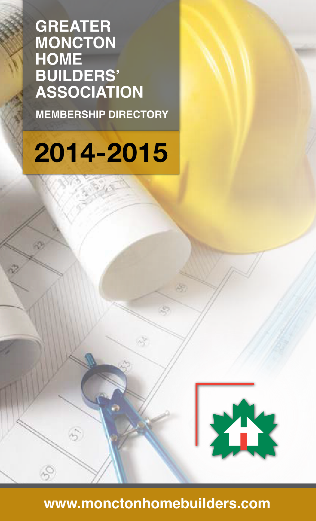 Greater Moncton Home Builders Association Has a Strict Code of Ethics Which Our Members Must Adhere To