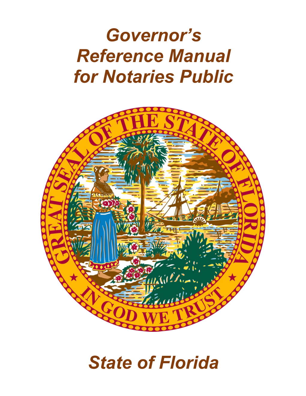 Governor's Reference Manual for Notaries Public State of Florida