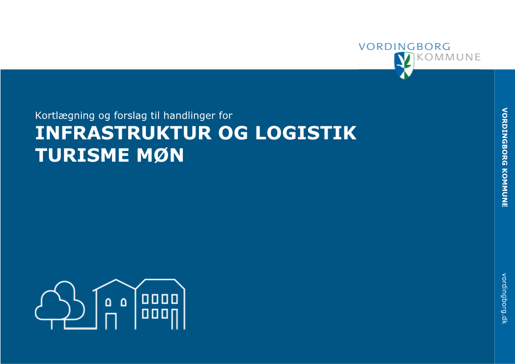 INFRASTRUKTUR OG LOGISTIK TURISME MØN Vordingborg.Dk