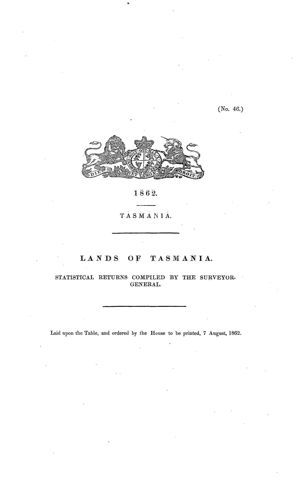 Land of Tasmania Statistical Returns Compiled by the Surveyor-General