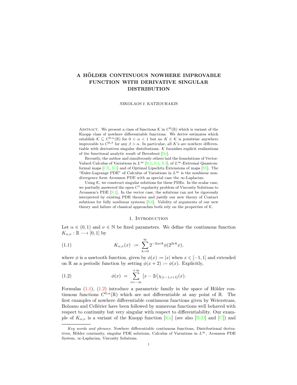 Ah¨Older Continuous Nowhere Improvable Function with Derivative