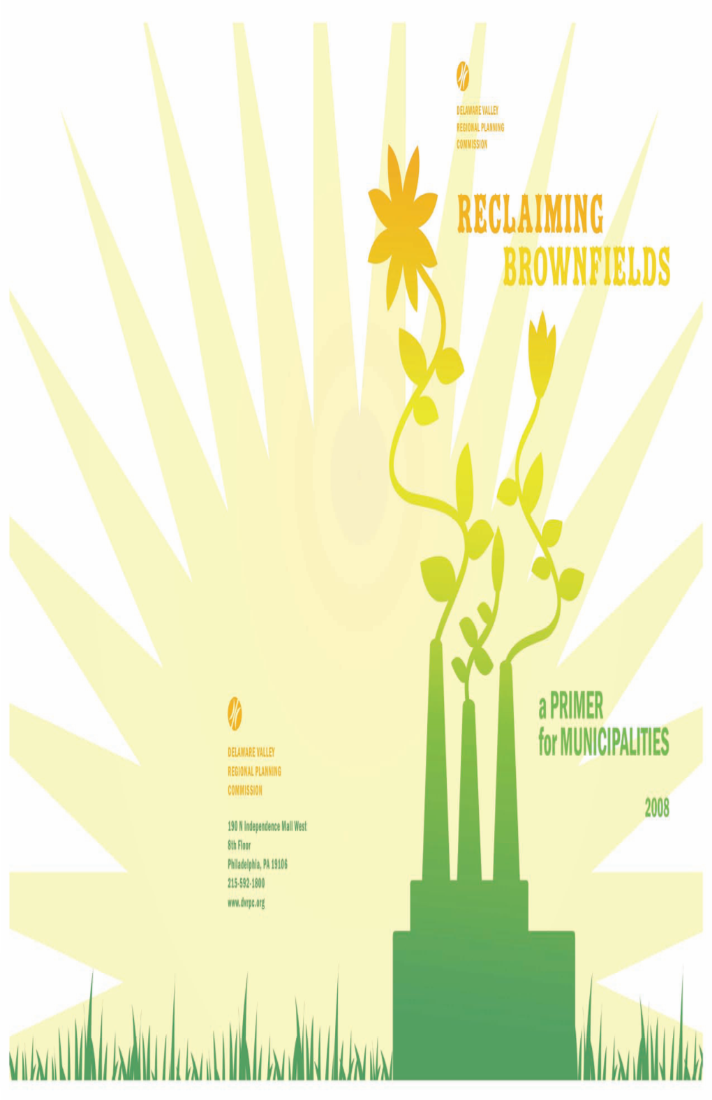 Reclaiming Brownfields: a Primer for Municipalities