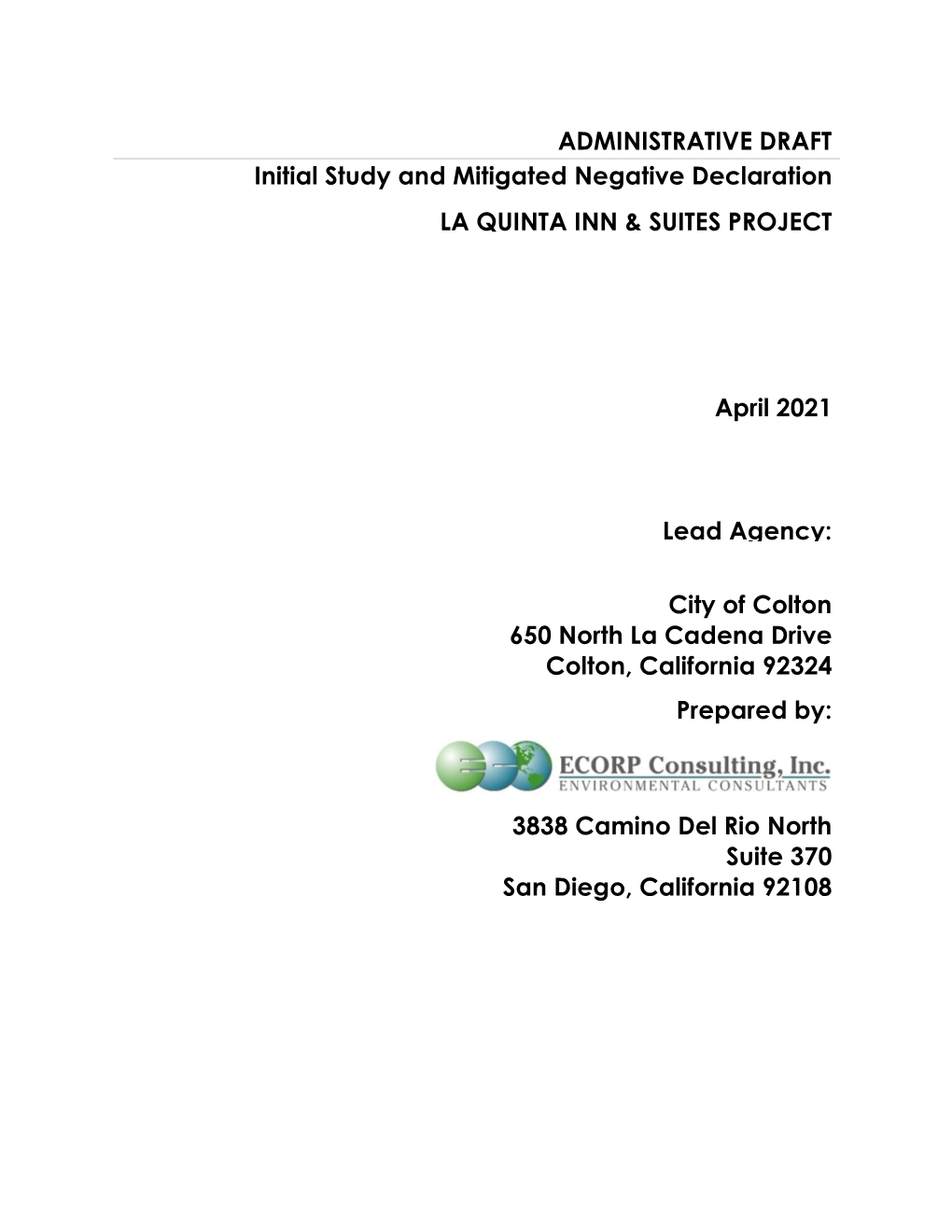 ADMINISTRATIVE DRAFT Initial Study and Mitigated Negative Declaration LA QUINTA INN & SUITES PROJECT