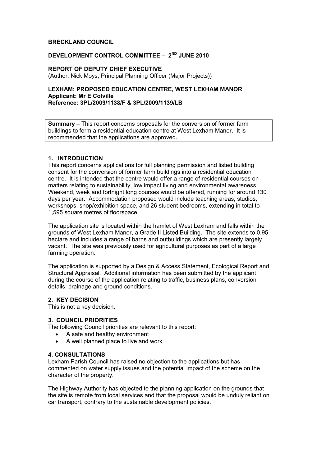 PROPOSED EDUCATION CENTRE, WEST LEXHAM MANOR Applicant: Mr E Colville Reference: 3PL/2009/1138/F & 3PL/2009/1139/LB