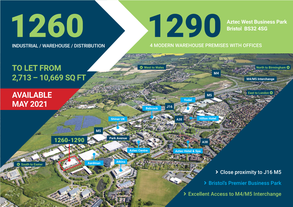 Aztec West Business Park 1260 1290 Bristol BS32 4SG INDUSTRIAL / WAREHOUSE / DISTRIBUTION 4 MODERN WAREHOUSE PREMISES with OFFICES