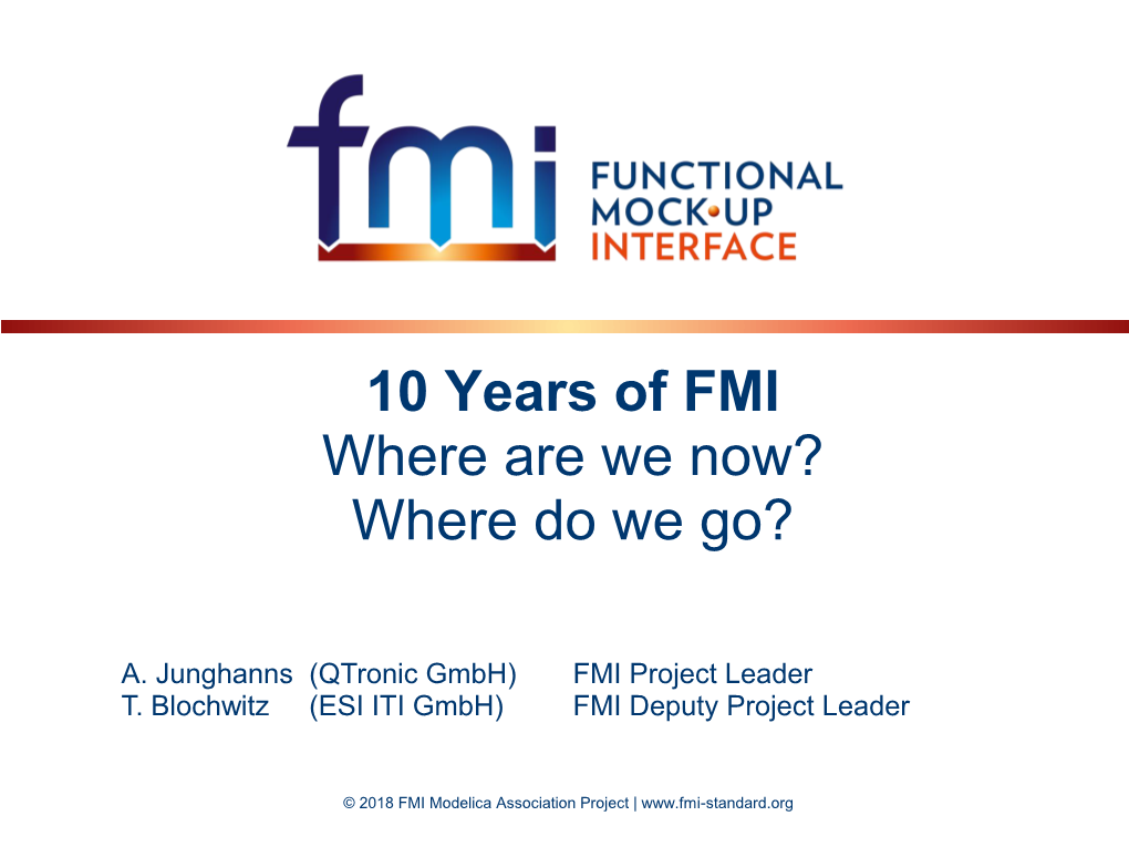 10 Years of FMI: Where Are We Now, Where Do We