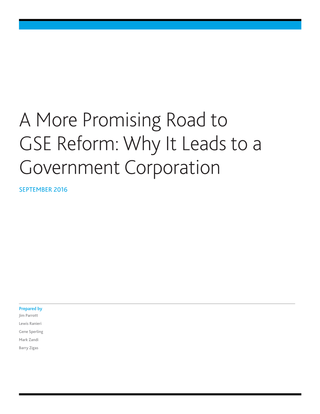 A More Promising Road to GSE Reform: Why It Leads to a Government Corporation