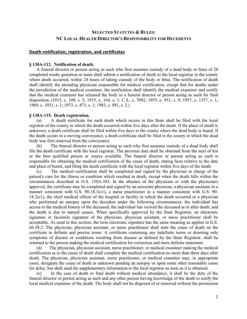 SELECTED STATUTES & RULES: NC LOCAL HEALTH DIRECTOR's RESPONSIBILITY for DECEDENTS Death Notification, Registration, and Certificates