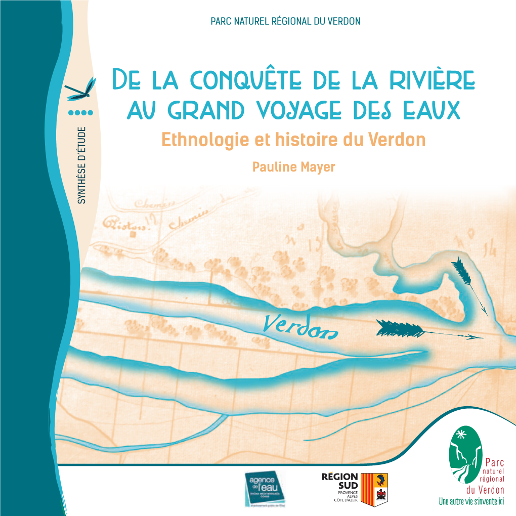De La Conquête De La Rivière Au Grand Voyage Des Eaux