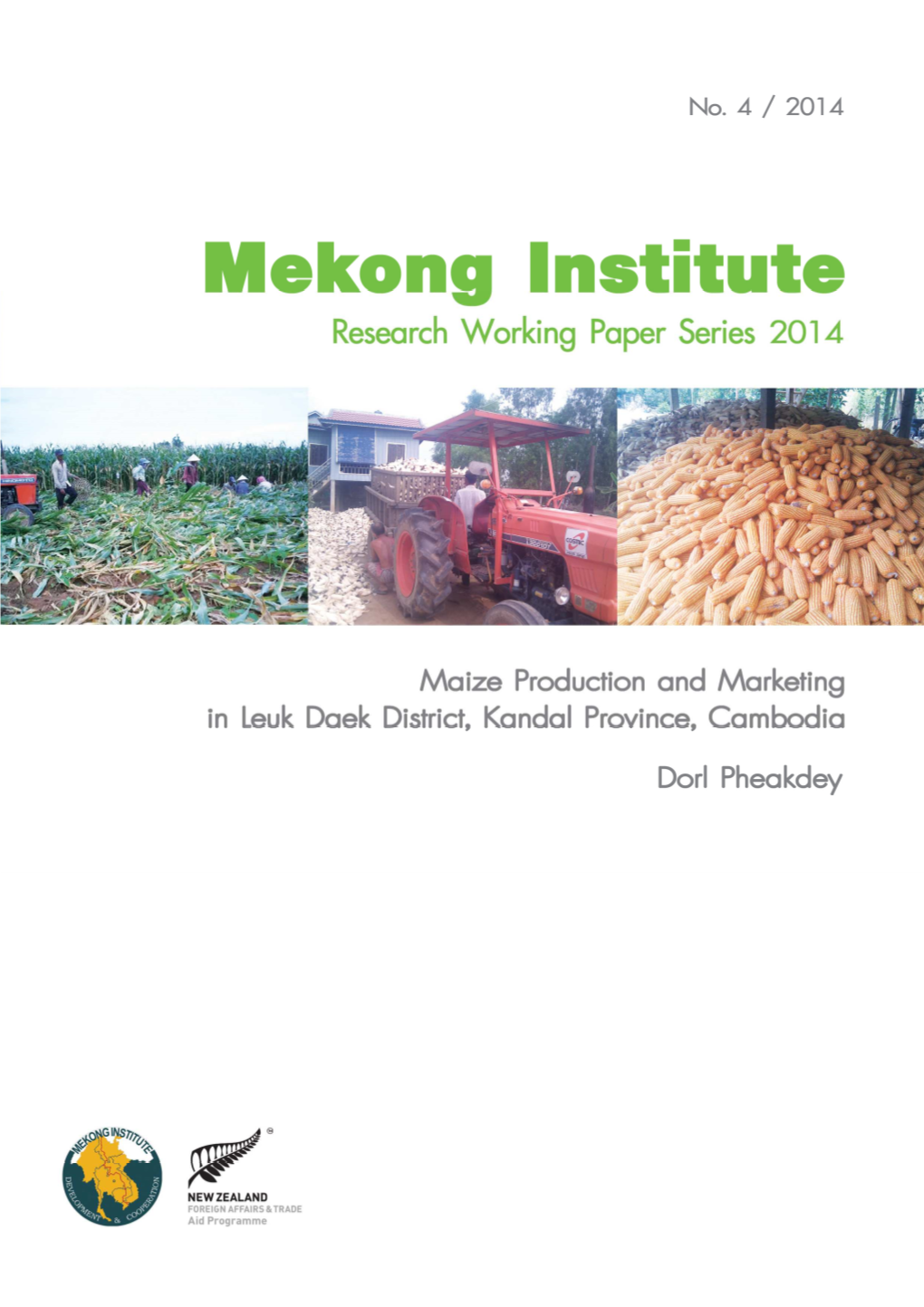 Maize Production and Marketing in Leuk Daek District, Kandal Province, Cambodia