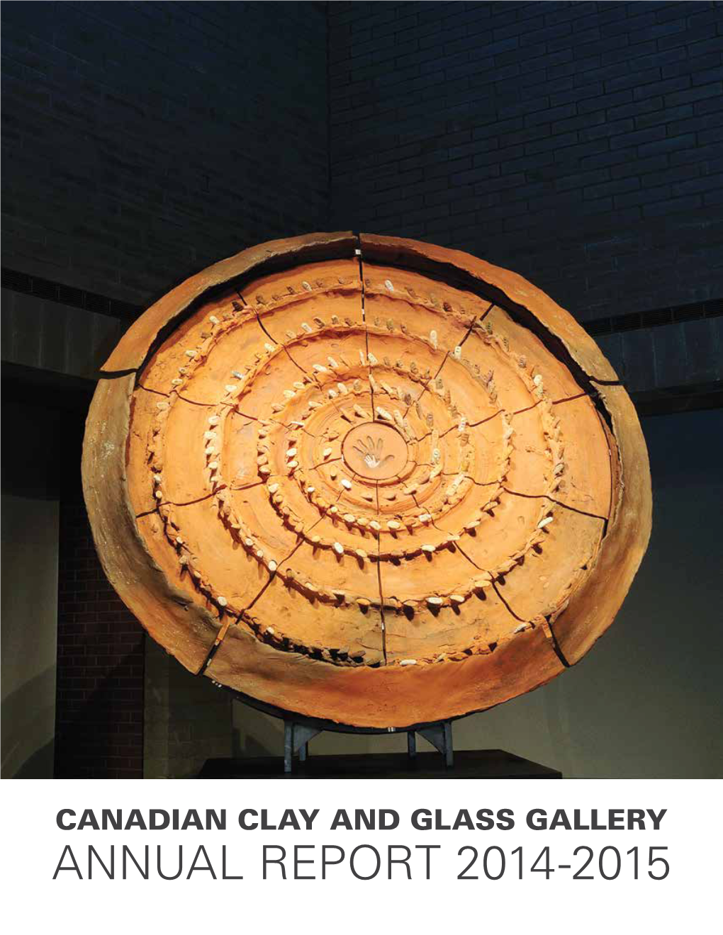 Canadian Clay and Glass Gallery Annual Report