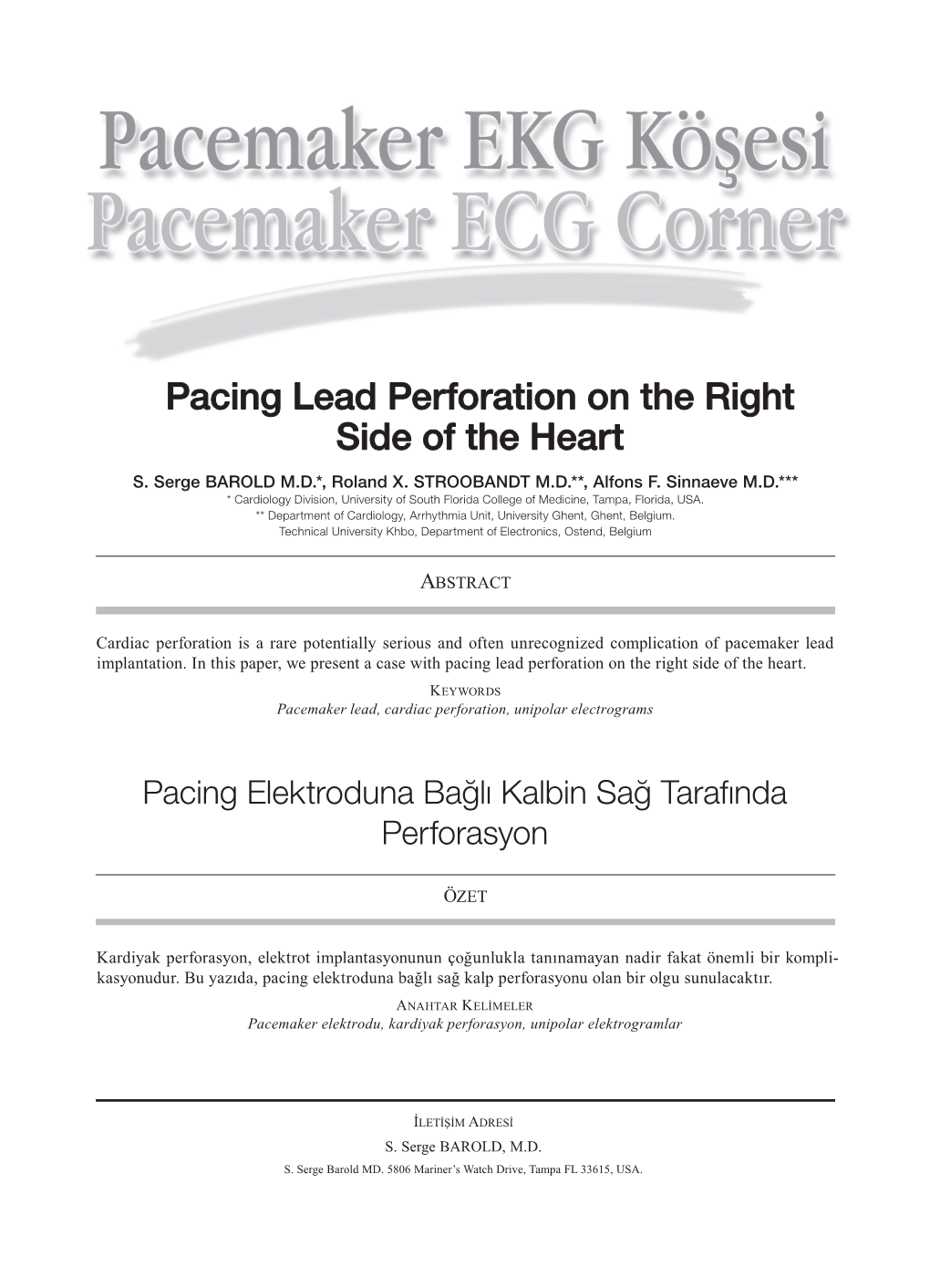 Pacing Lead Perforation on the Right Side of the Heart