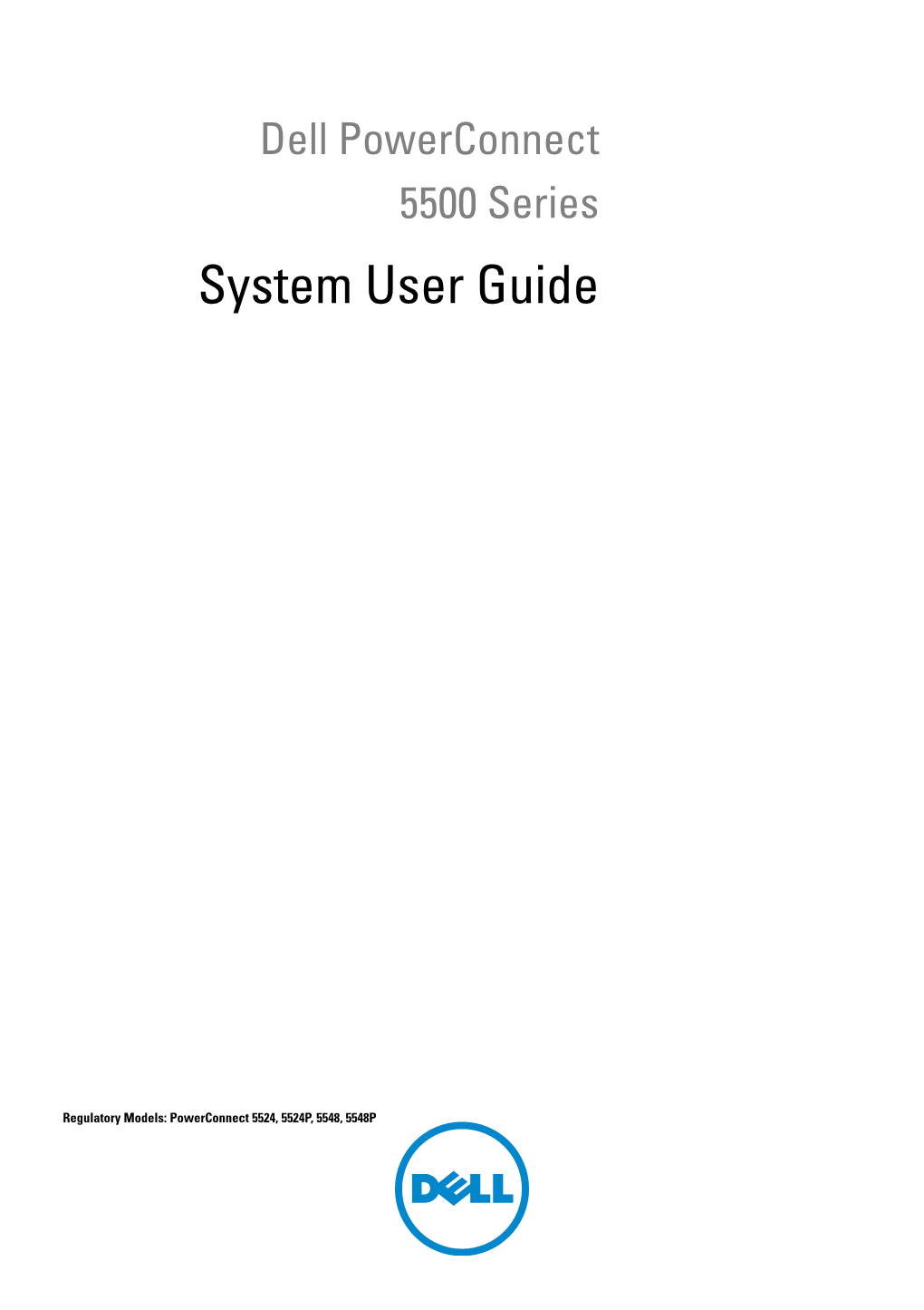Powerconnect 5500 Series User Guide Found on the Documentation CD