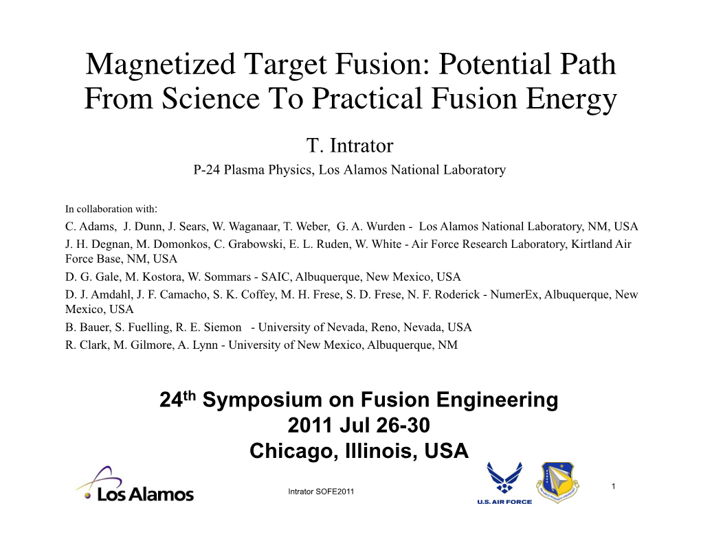 Magnetized Target Fusion: Potential Path from Science to Practical Fusion Energy T