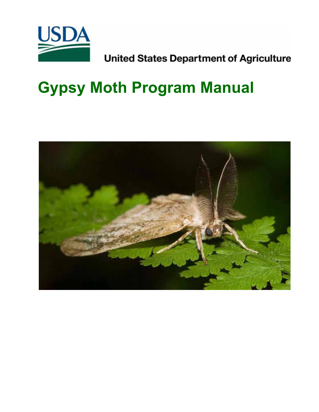 Gypsy Moth Program Manual Some Processes, Equipment, and Materials Described in This Manual May Be Patented