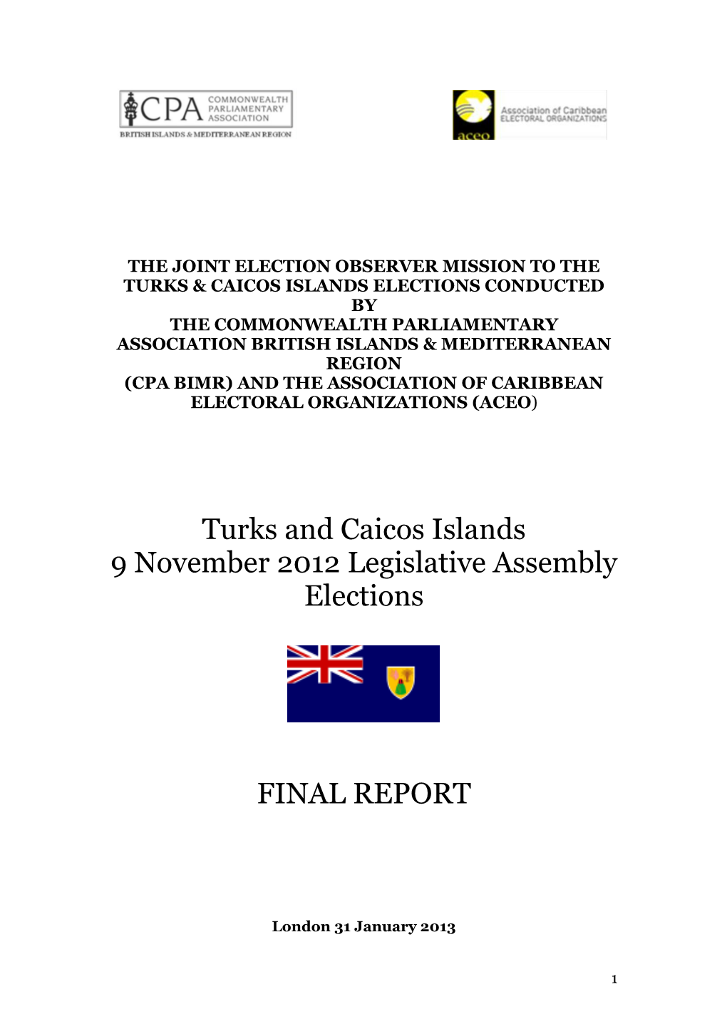 Turks and Caicos Islands 9 November 2012 Legislative Assembly Elections