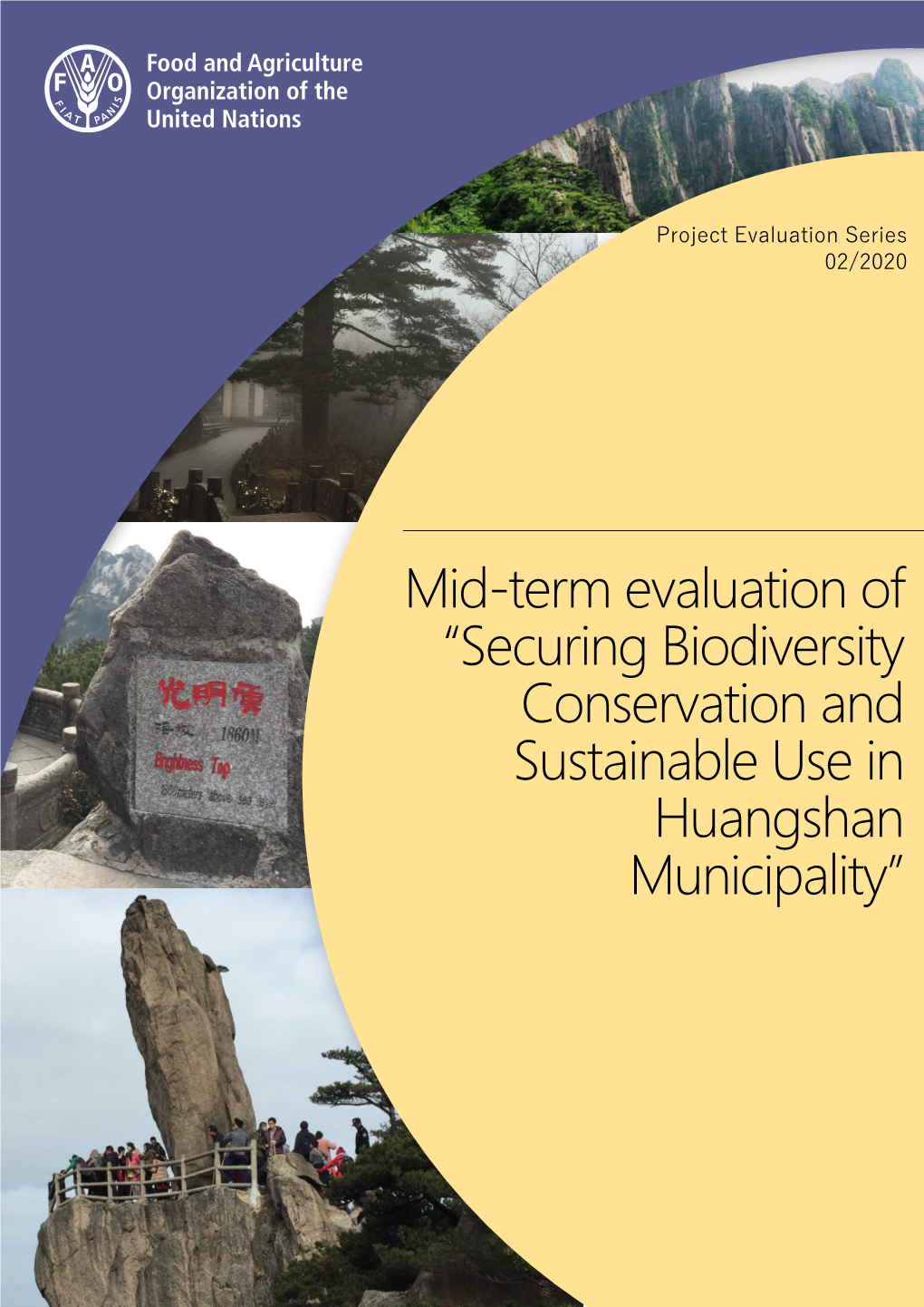 Mid-Term Evaluation of “Securing Biodiversity Conservation and Sustainable Use in Huangshan Municipality” Project Evaluation Series 02/2020
