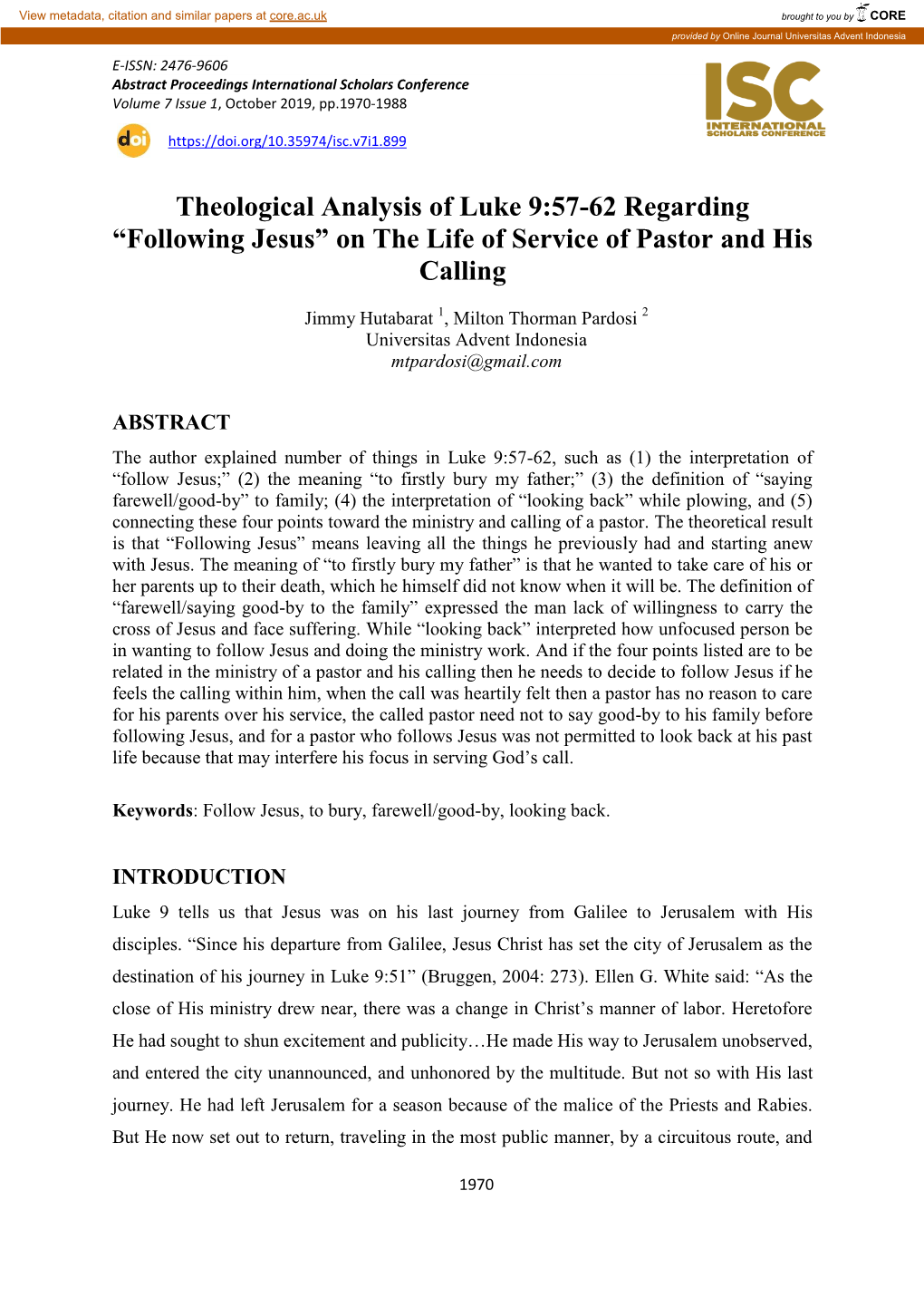 Theological Analysis of Luke 9:57-62 Regarding “Following Jesus” on the Life of Service of Pastor and His Calling