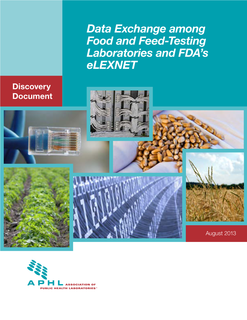 Data Exchange Among Food and Feed-Testing Laboratories and FDA’S Elexnet