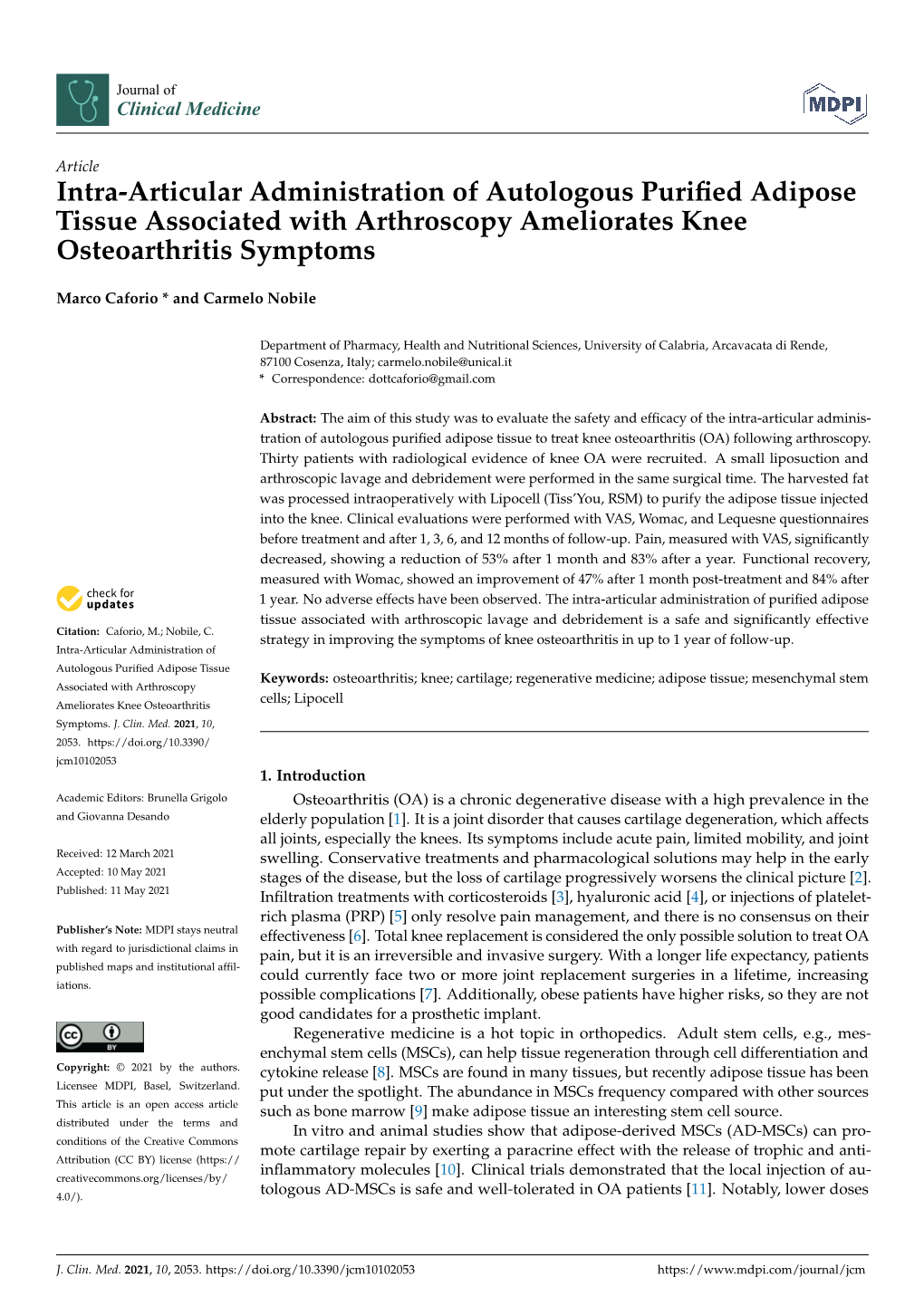 Intra-Articular Administration of Autologous Purified Adipose Tissue