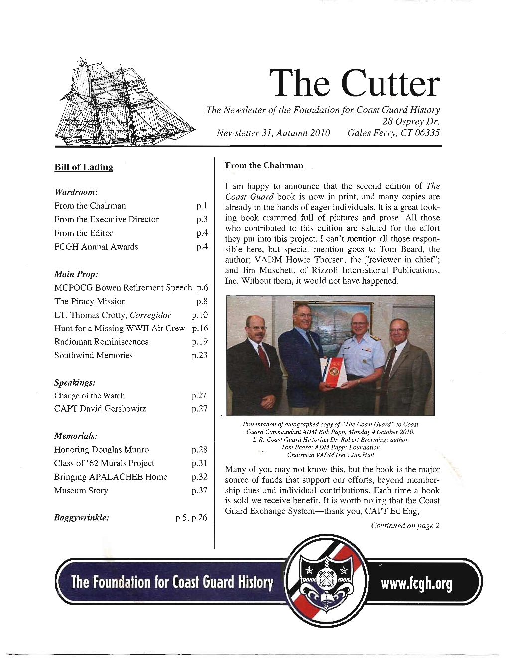 The Cutter the Newsletter Ofthe Foundationfor Coast Guard History 28 Osprey Dr