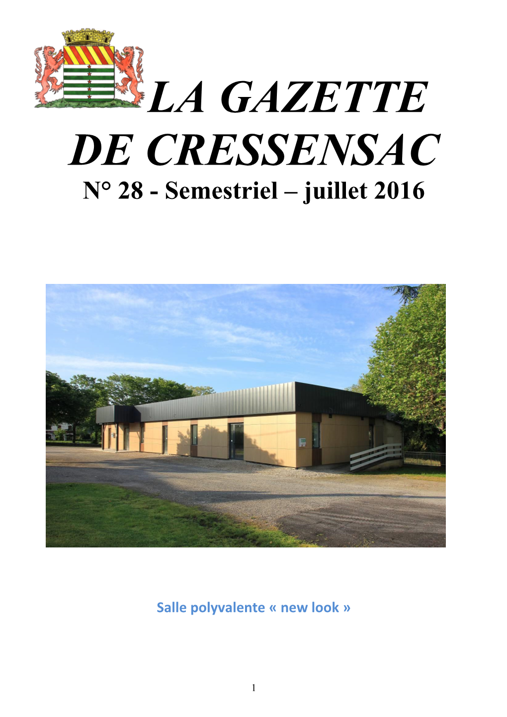 LA GAZETTE DE CRESSENSAC N° 28 - Semestriel – Juillet 2016