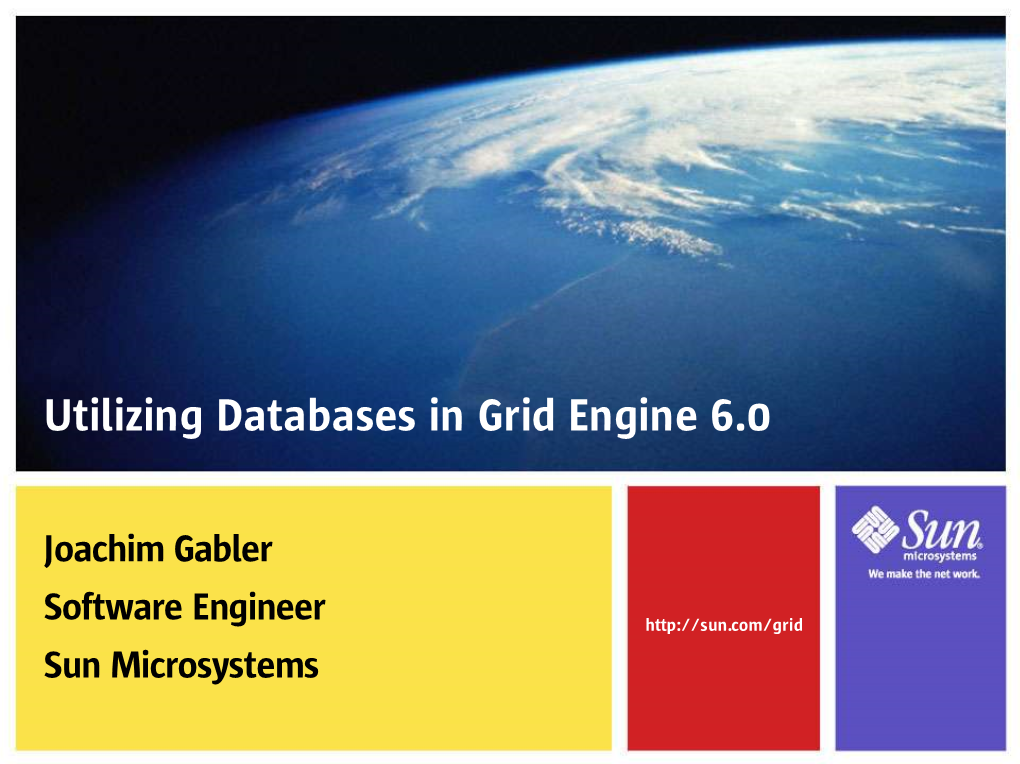 Utilizing Databases in Grid Engine 6.0
