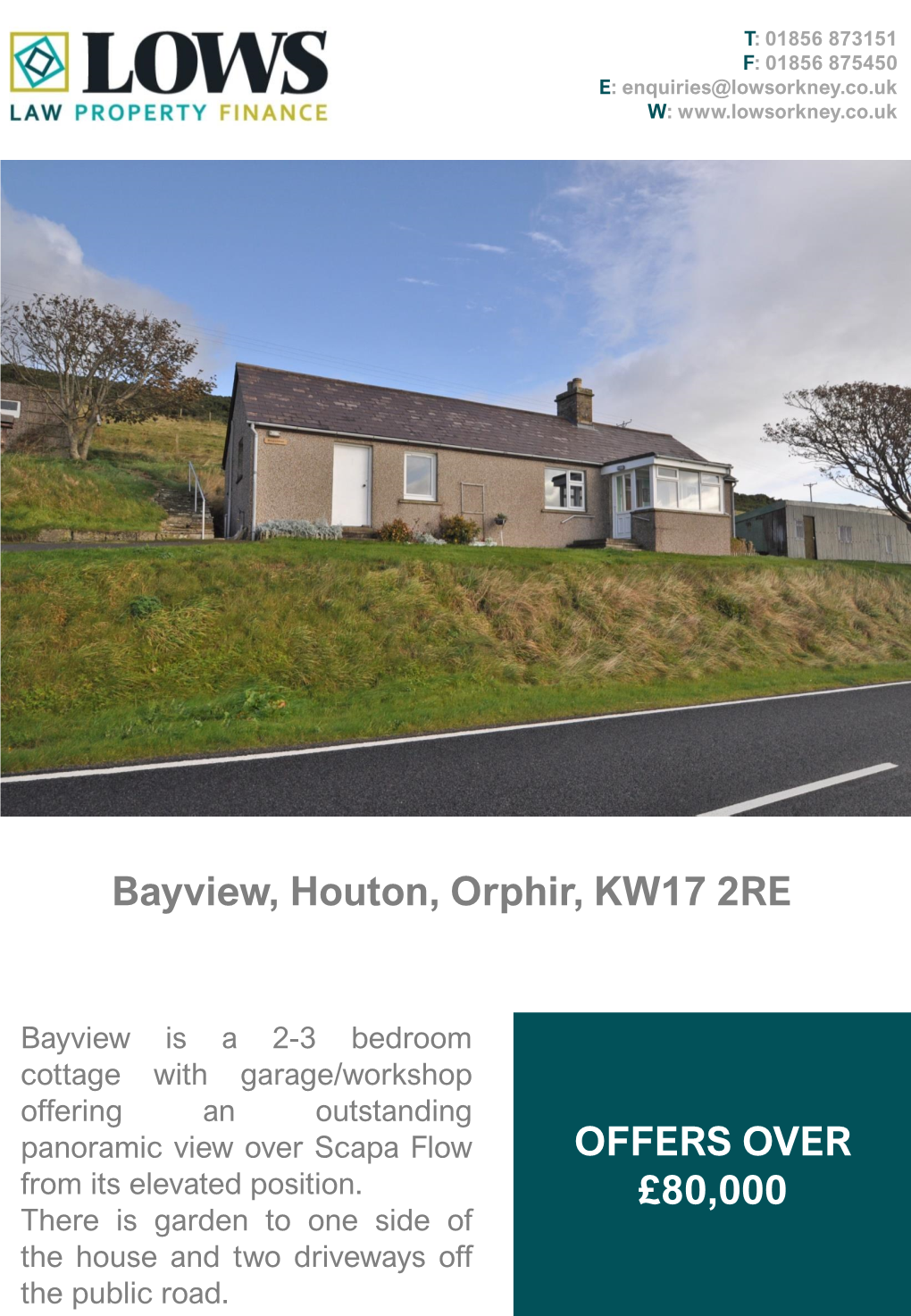 Bayview, Houton, Orphir, KW17 2RE OFFERS OVER £80,000