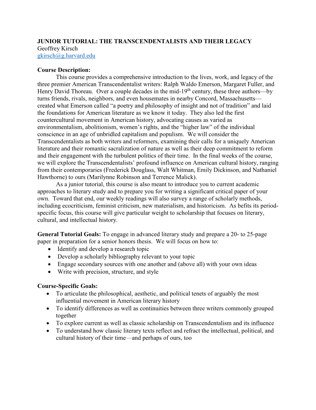 THE TRANSCENDENTALISTS and THEIR LEGACY Geoffrey Kirsch Gkirsch@G.Harvard.Edu