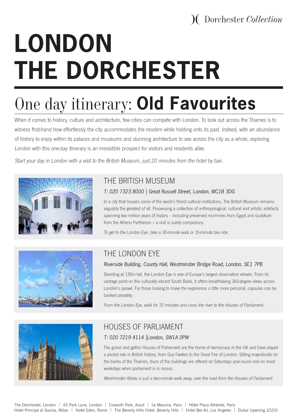 LONDON the DORCHESTER One Day Itinerary: Old Favourites When It Comes to History, Culture and Architecture, Few Cities Can Compete with London