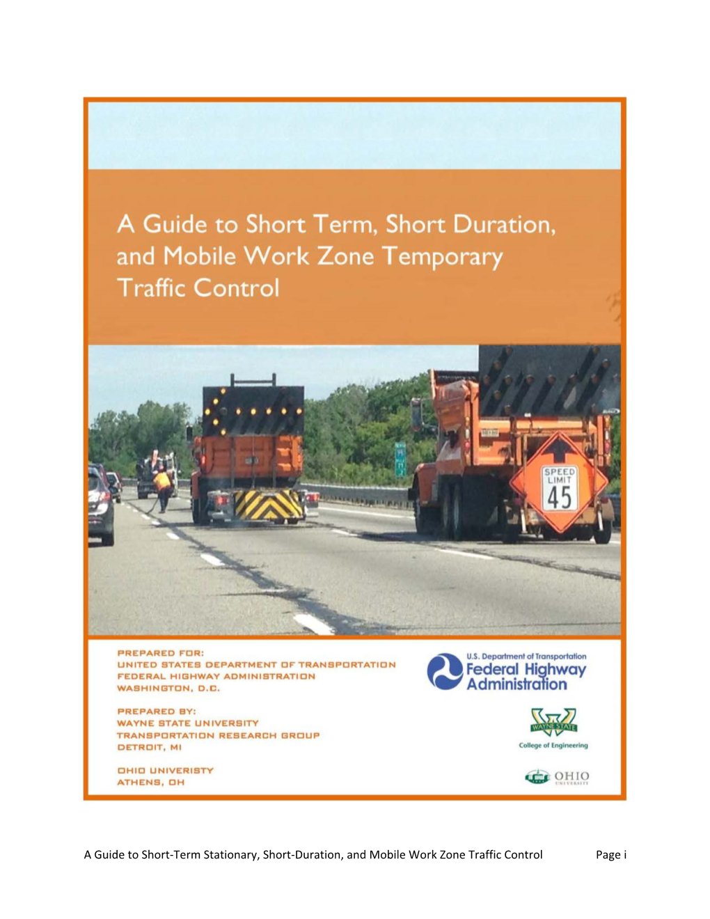 A Guide to Short-Term Stationary, Short-Duration, and Mobile Work Zone June 2016 Traffic Control 6 Performing Organization Code