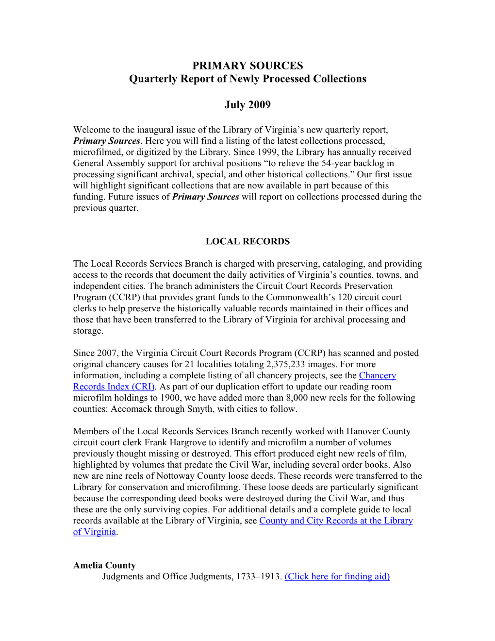 PRIMARY SOURCES Quarterly Report of Newly Processed Collections