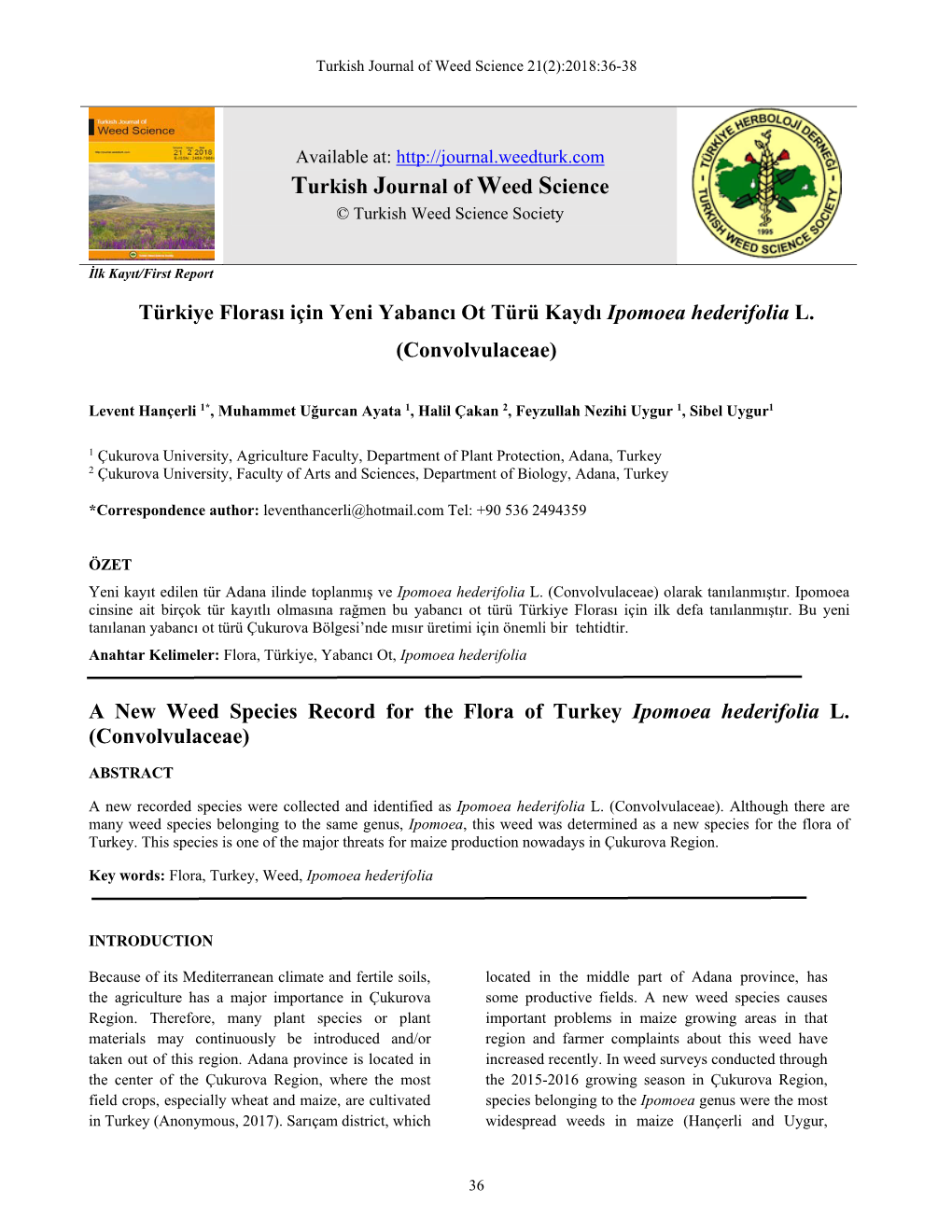 Türkiye Florası Için Yeni Yabancı Ot Türü Kaydı Ipomoea Hederifolia L. (Convolvulaceae) a New Weed Species Record for Th