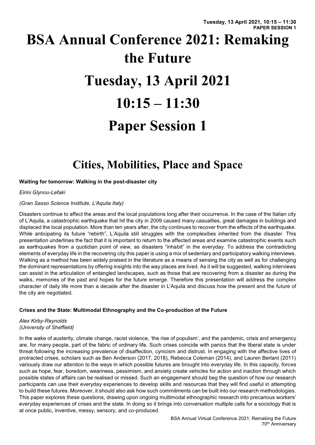 BSA Annual Conference 2021: Remaking the Future Tuesday, 13 April 2021 10:15 – 11:30 Paper Session 1