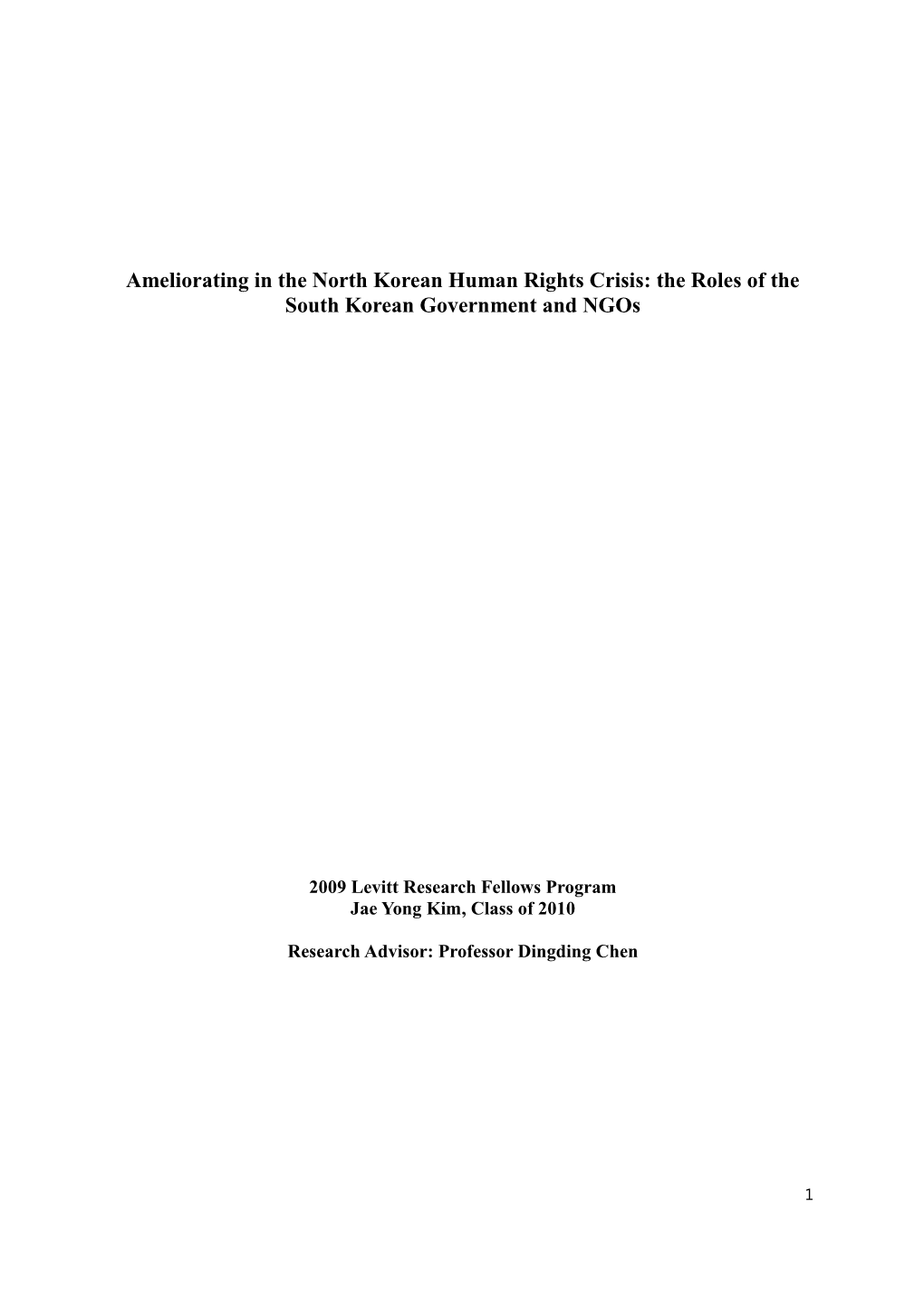 Ameliorating in the North Korean Human Rights Crisis: the Roles of the South Korean Government and Ngos