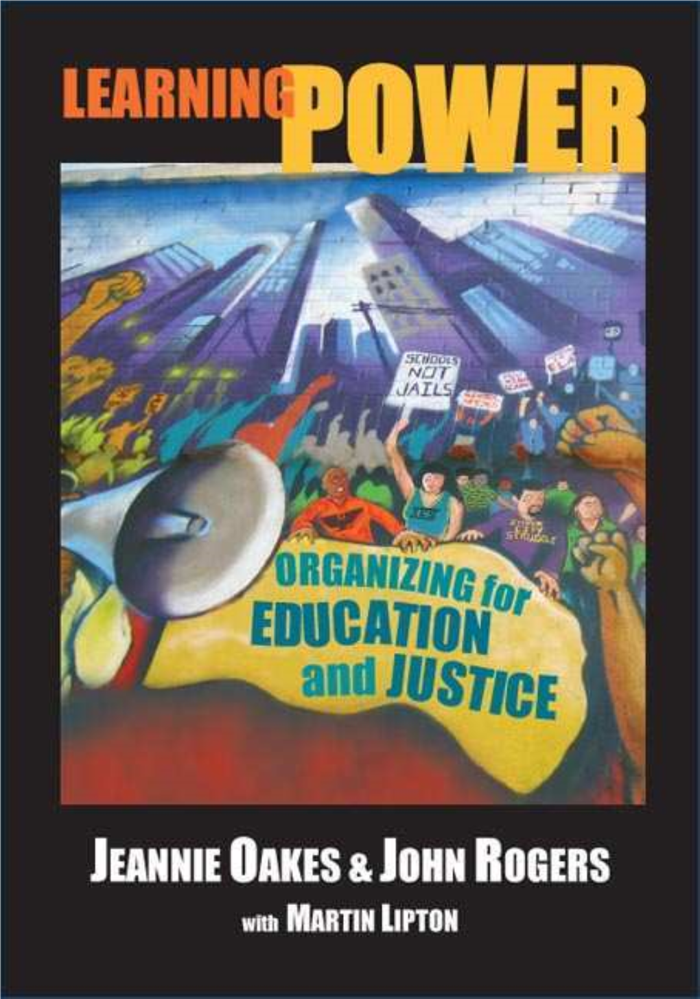 Learning Power : Organizing for Education and Justice