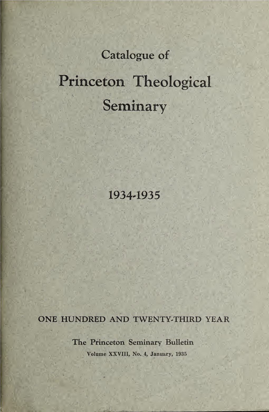 The Princeton Seminary Bulletin Volume XXVIII, No