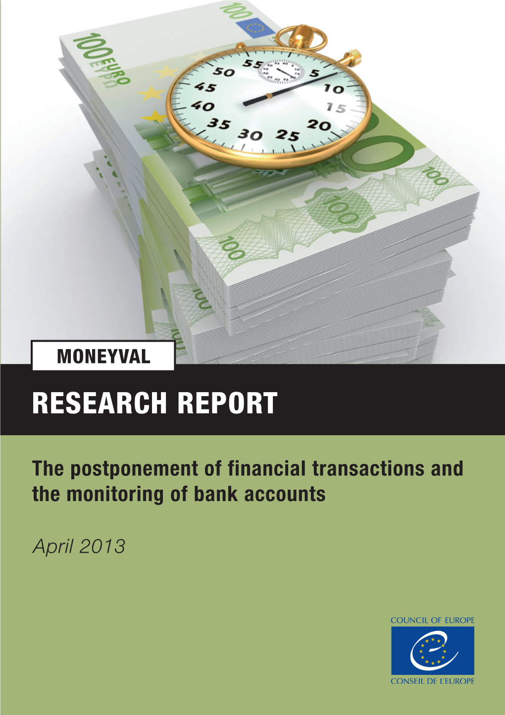 Research Report on the Postponement of Financial Transactions And
