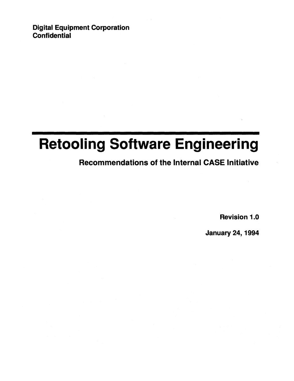 Retooling Software Engineering Recommendations of the Internal CASE Initiative