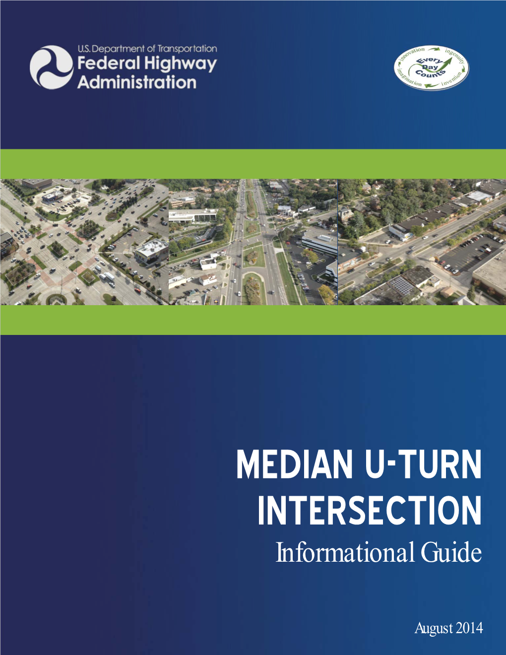 Median U–Turn Intersection Informational Guide