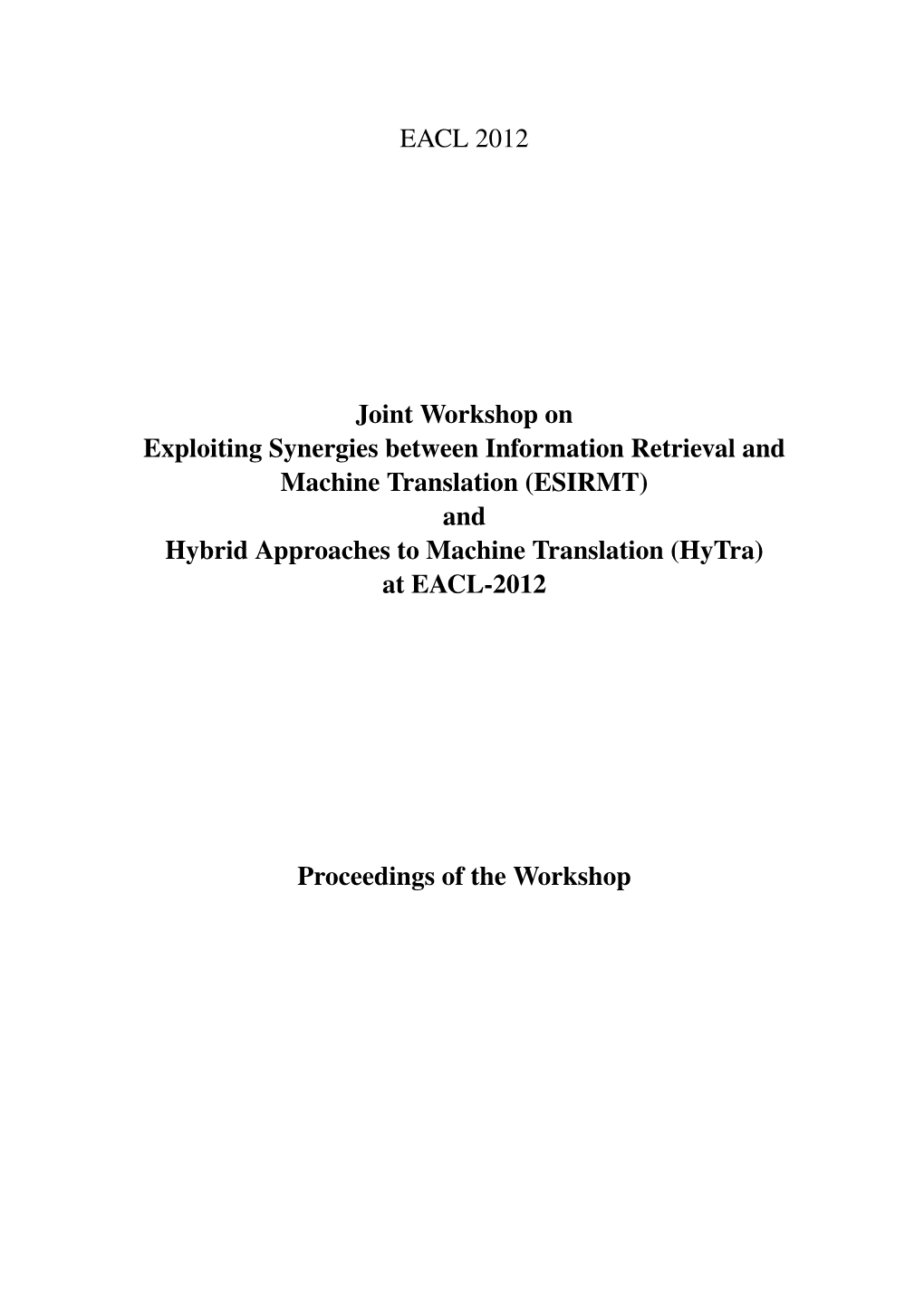 Proceedings of the Joint Workshop on Exploiting Synergies Between