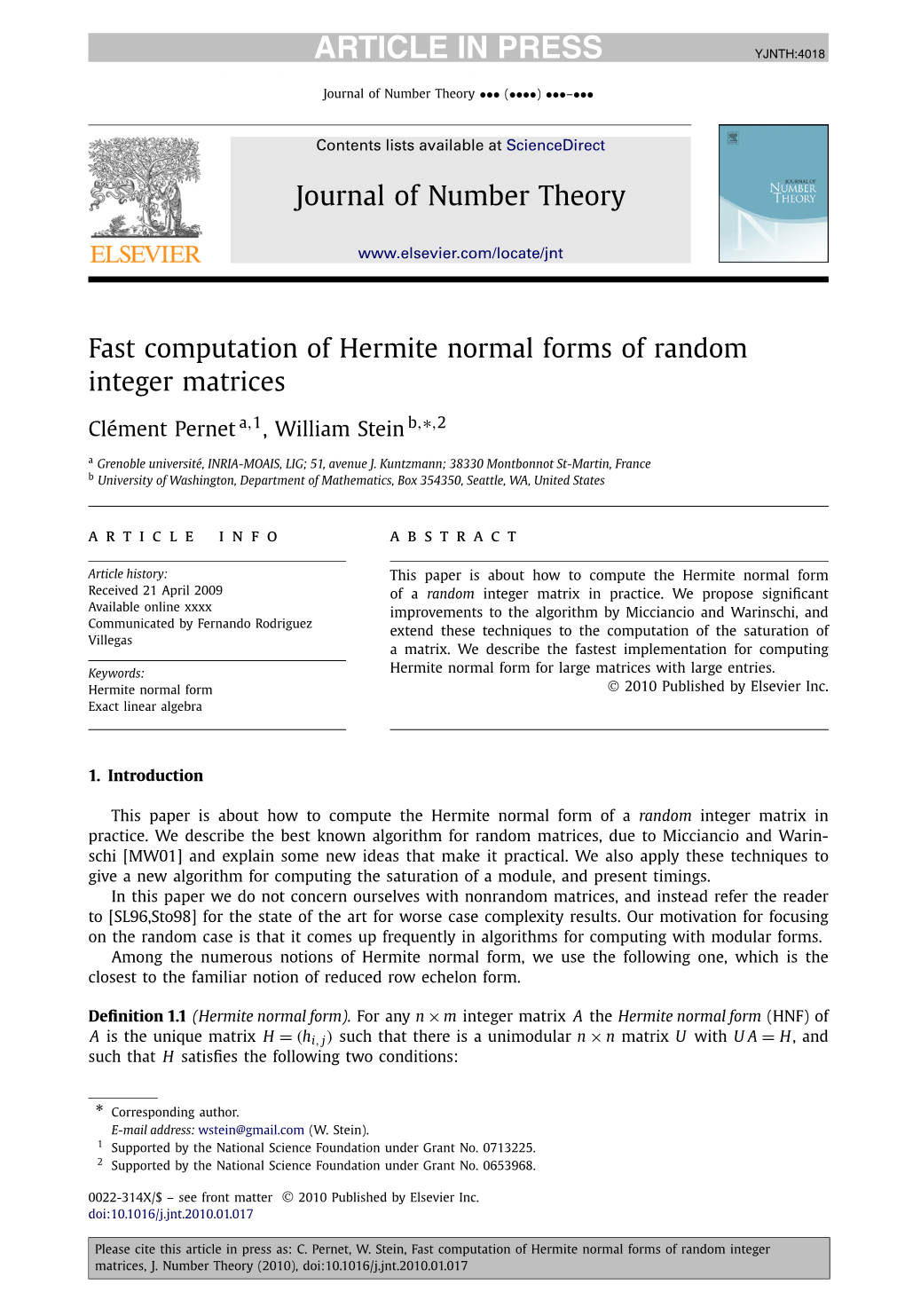 Fast Computation of Hermite Normal Forms of Random Integer Matrices ∗ Clément Pernet A,1, William Stein B, ,2 a Grenoble Université, INRIA-MOAIS, LIG; 51, Avenue J