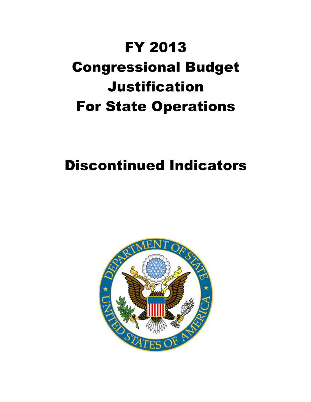 FY 2013 Congressional Budget Justification for State Operations
