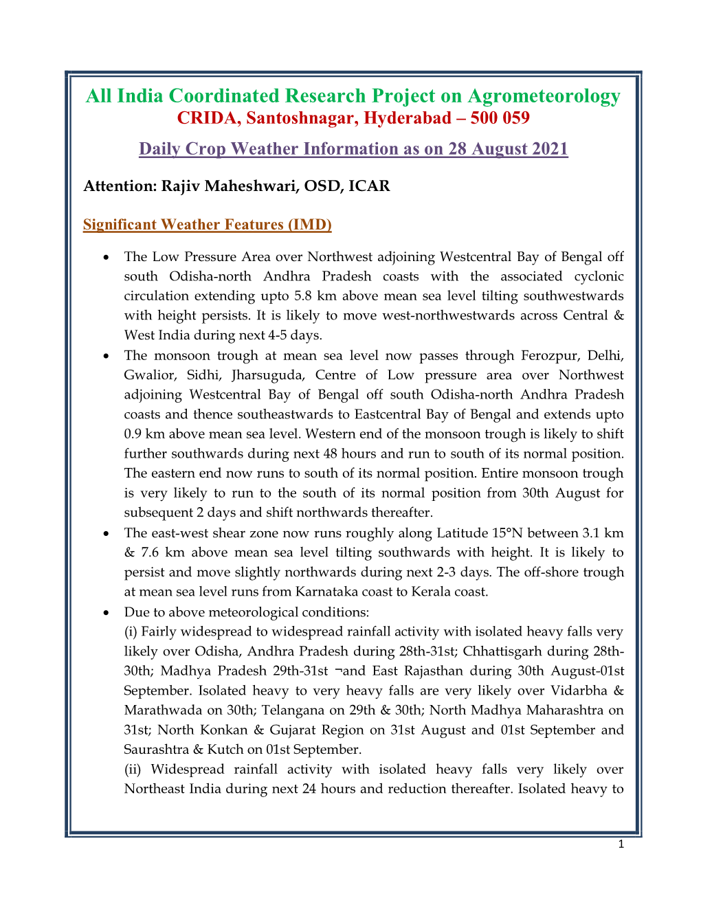 All India Coordinated Research Project on Agrometeorology CRIDA, Santoshnagar, Hyderabad – 500 059 Daily Crop Weather Information As on 28 August 2021